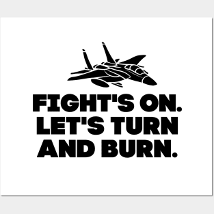 Let's turn and burn!! Posters and Art